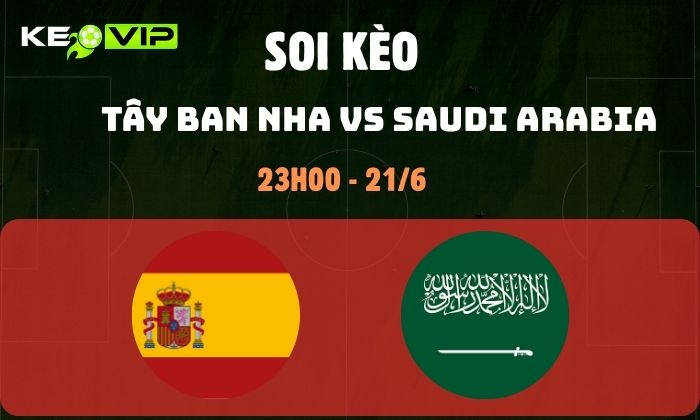 Tây Ban Nha vs Saudi Arabia